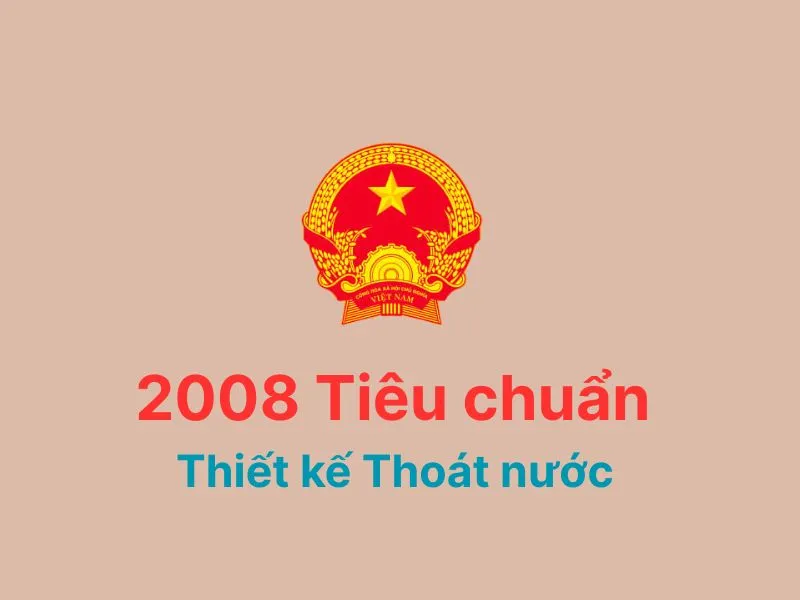 Hình ảnh tiêu chuẩn 2008 - tiêu chuẩn thiết kế thoát nước mới nhất